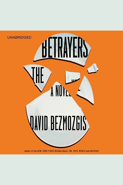 The Betrayers: A Novel