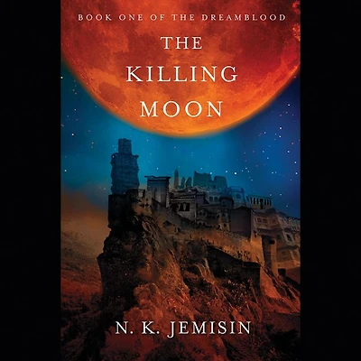 The Killing Moon (Dreamblood Series #1)