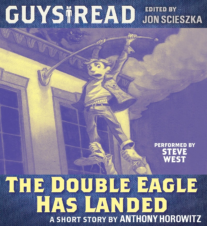 The Double Eagle Has Landed: A Short Story from Guys Read: Thriller
