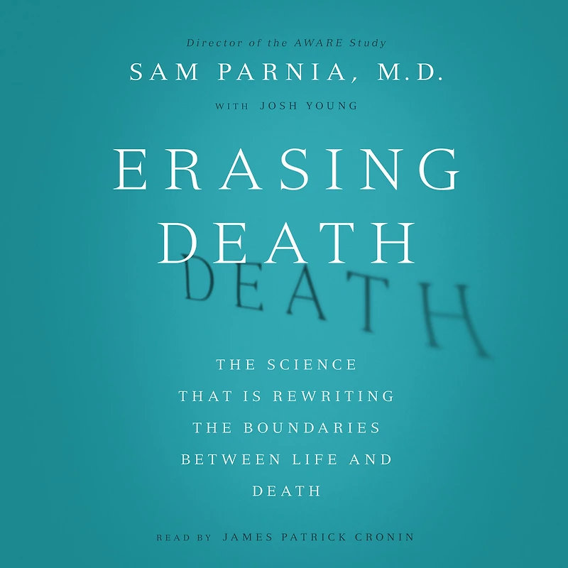Erasing Death: the Science That Is Rewriting Boundaries Between Life and Death