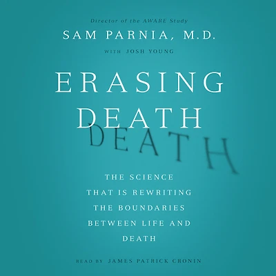Erasing Death: the Science That Is Rewriting Boundaries Between Life and Death