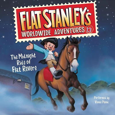 The Midnight Ride of Flat Revere (Flat Stanley's Worldwide Adventures Series #13)