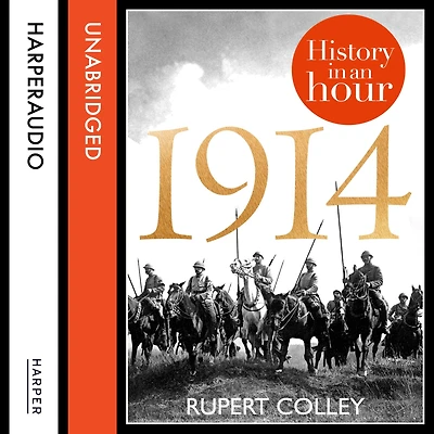 1914: History an Hour