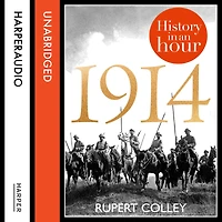1914: History an Hour