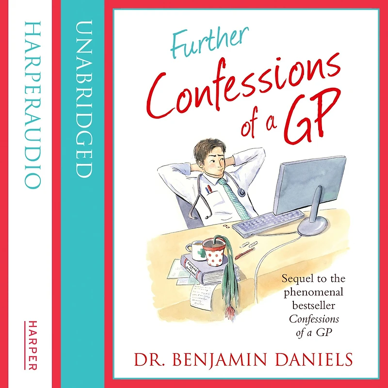Further Confessions of a GP (The Series)