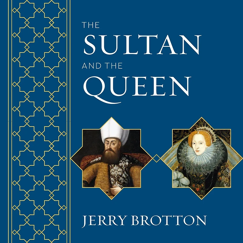 The Sultan and Queen: Untold Story of Elizabeth Islam