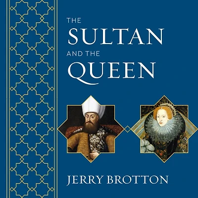 The Sultan and Queen: Untold Story of Elizabeth Islam