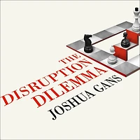 The Disruption Dilemma