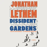 Dissident Gardens