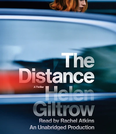 The Distance: A Thriller