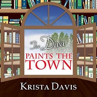 the Diva Paints Town (Domestic Series #3)
