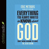Everything You Always Wanted to Know about God (But Were Afraid Ask): The Jesus Edition