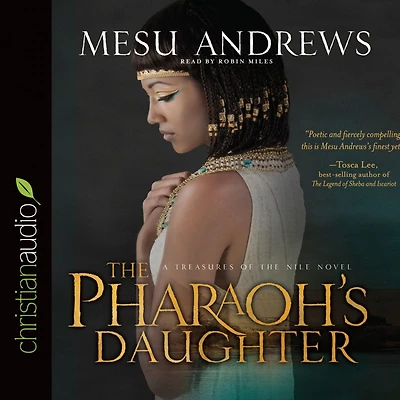 the Pharaoh's Daughter: A Treasures of Nile Novel