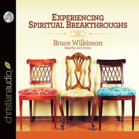 Experiencing Spiritual Breakthroughs