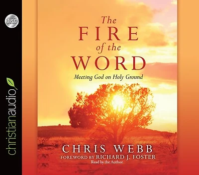 the Fire of Word: Meeting God on Holy Ground