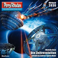 Perry Rhodan 2836: Die Zeitrevolution: Rhodan-Zyklus "Die Jenzeitigen Lande"