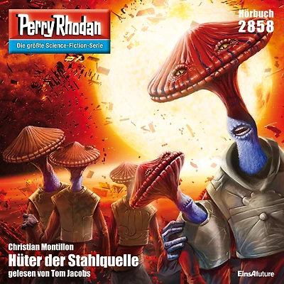 Perry Rhodan 2858: Hüter der Stahlquelle: Rhodan-Zyklus "Die Jenzeitigen Lande"