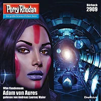 Perry Rhodan 2909: Adam von Aures: Rhodan-Zyklus "Genesis" (Abridged)