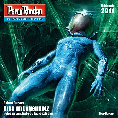 Perry Rhodan 2911: Riss im Lügennetz: Rhodan-Zyklus "Genesis" (Abridged)