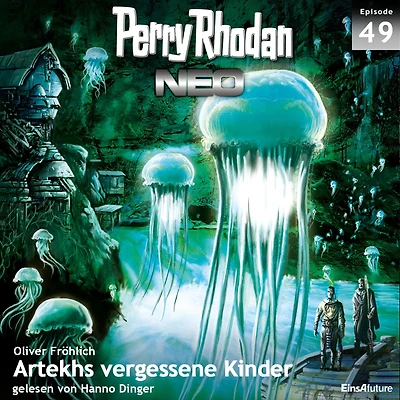 Perry Rhodan Neo 49: Artekhs vergessene Kinder: Die Zukunft beginnt von vorn