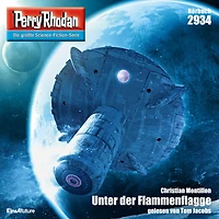 Perry Rhodan Nr. 2934: Unter der Flammenflagge: Perry Rhodan-Zyklus "Genesis" (Abridged)