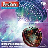 Perry Rhodan 2945: Herr der Schutzgeister: Rhodan-Zyklus "Genesis" (Abridged)