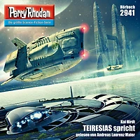 Perry Rhodan 2941: TEIRESIAS spricht: Rhodan-Zyklus "Genesis" (Abridged)
