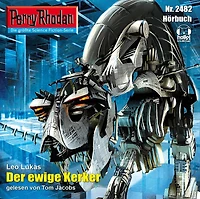 Perry Rhodan 2482: Der ewige Kerker: Rhodan-Zyklus "Negasphäre"