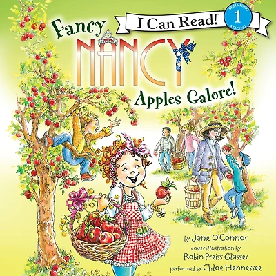 Fancy Nancy: Apples Galore! (I Can Read Book 1 Series)