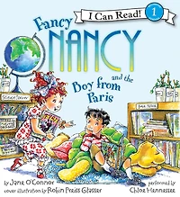 Fancy Nancy and the Boy from Paris (I Can Read Book 1 Series)