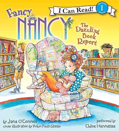 Fancy Nancy: The Dazzling Book Report (I Can Read Series Level 1)