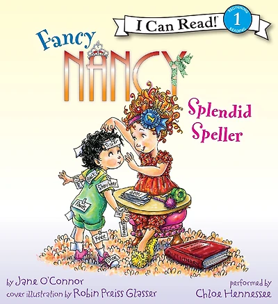 Fancy Nancy: Splendid Speller (I Can Read Book Series Level 1)