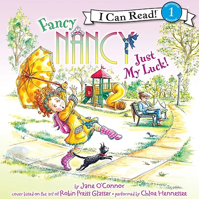Fancy Nancy: Just My Luck! (I Can Read Book 1 Series)