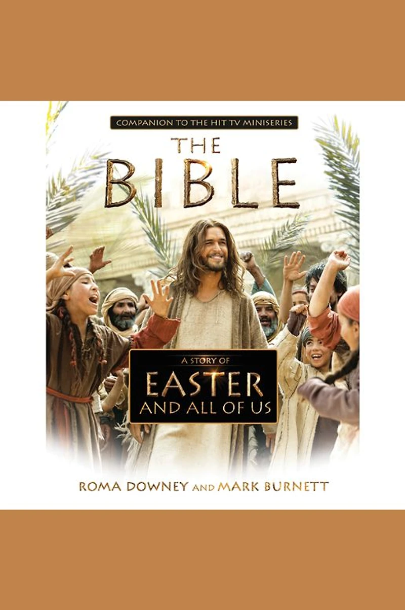 A Story of Easter and All Us: Companion to the Hit TV Miniseries