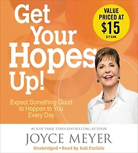 Get Your Hopes Up!: Expect Something Good to Happen You Every Day