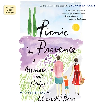 Picnic Provence: A Memoir with Recipes