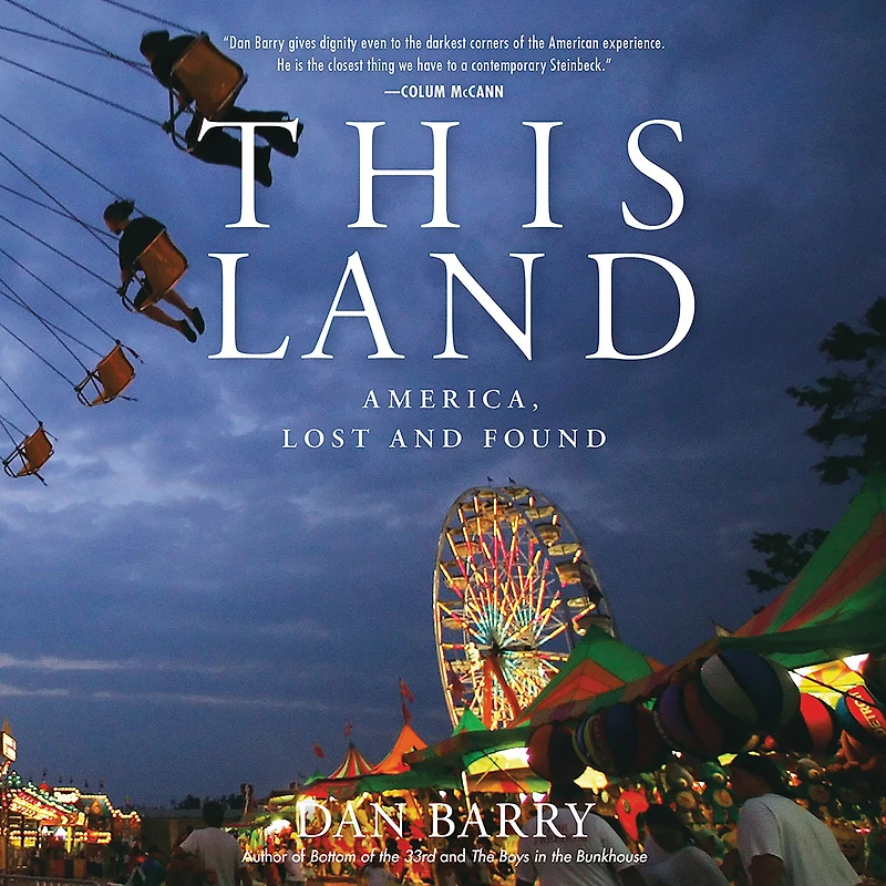 This Land: America, Lost and Found