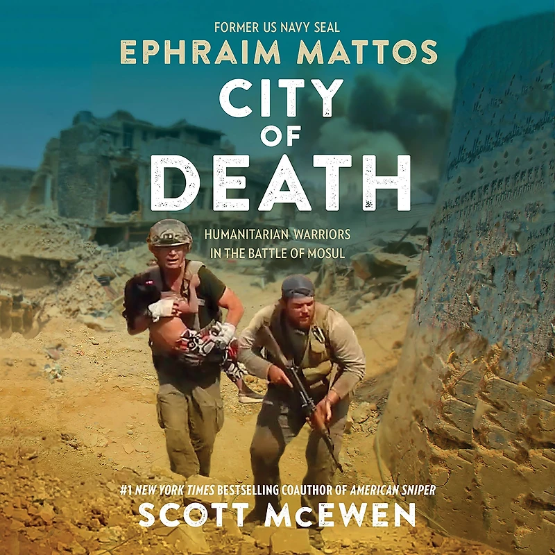 City of Death: Humanitarian Warriors the Battle Mosul
