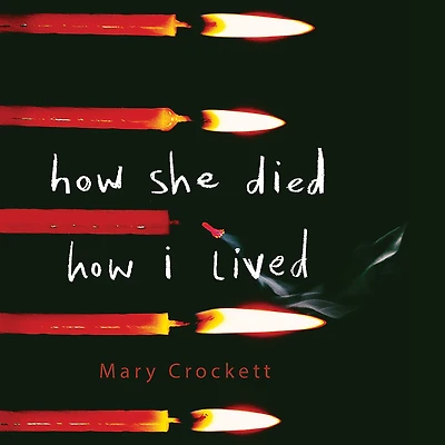How She Died, I Lived