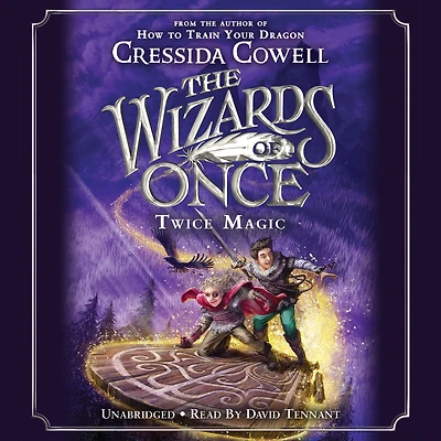 Twice Magic (Wizards of Once Series #2)