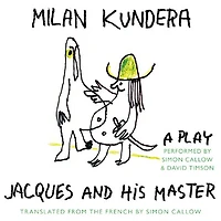 Jacques and His Master: A Play