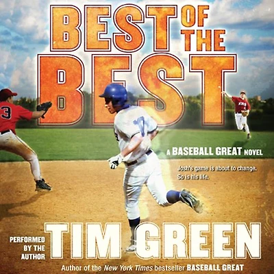 Best of the Best: A Baseball Great Novel