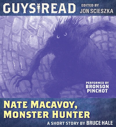 Nate Macavoy, Monster Hunter: A Short Story from Guys Read: Thriller