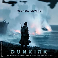 Dunkirk: the History Behind Major Motion Picture