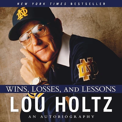 Wins, Losses, and Lessons: An Autobiography (Abridged)