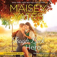 Tough Luck Hero (Copper Ridge: The Wests Series #2)