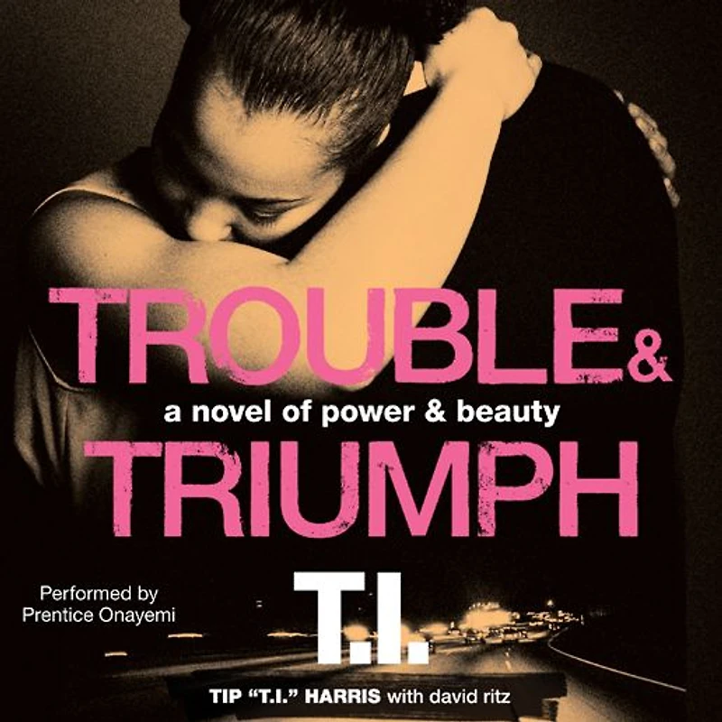 Trouble & Triumph: A Novel of Power Beauty