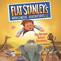 The African Safari Discovery (Flat Stanley's Worldwide Adventures Series #6)