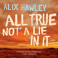 All True Not A Lie It: Novel