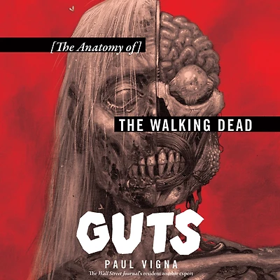 Guts: The Anatomy of Walking Dead